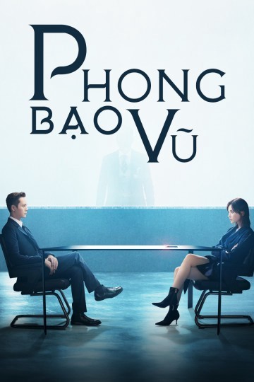 Xem phim Phong Bạo Vũ